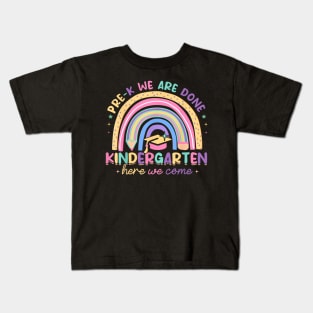 Last Day Pre K Done Kindergarten Here We Come Graduation Kids T-Shirt